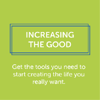 Increasing the Good 2 Increasing the Good 2